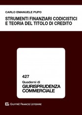 Strumenti finanziari codicistici e teoria del titolo di...