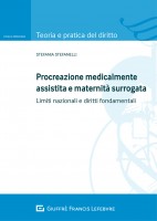 Procreazione medicalmente assistita e maternità surrogata. Limiti nazionali e diritti fondamentali