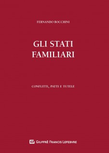 Gli stati familiari. Conflitti, patti e tutele
