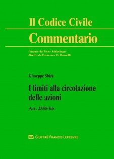 I limiti alla circolazione delle azioni. Art. 2355-bis