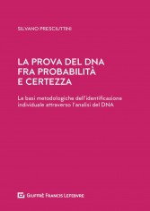 La prova del DNA fra probabilità e certezza. Le basi...