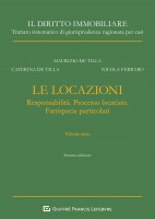 Le locazioni. Vol. 3: Responsabilità. Processo locatizio. Fattispecie particolari