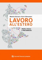 Il lavoro all'estero. Profili previdenziali e fiscali