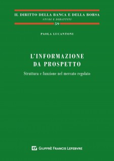 L'informazione da prospetto. Struttura e funzione nel mercato regolato