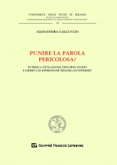 Punire la parola pericolosa? Pubblica istigazione,...