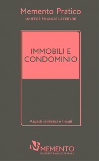 Memento immobili e condominio 2021