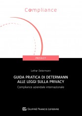 Guida pratica di Determann alle leggi sulla privacy....