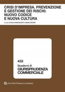 Crisi d'impresa. Prevenzione e gestione dei rischi: nuovo codice e nuova cultura. Atti del Convegno (Courmayeur,...
