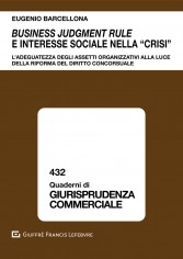 Business judgment rule e interesse sociale nella «crisi»....