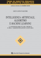Intelligenza Artificiale, Algoritmo e Machine Learning. La responsabilità del medico e dell'amministrazione sanitaria