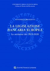 La legislazione bancaria europea. Le revisioni del 2019-2020