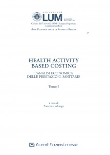 Health activity Based Costing. L'analisi economica delle prestazioni sanitarie