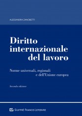 Diritto internazionale del lavoro. Norme universali,...