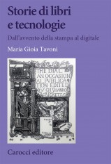 Storie di libri e tecnologie. Dall'avvento della stampa...