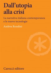 Dall'utopia alla crisi. La narrativa italiana...