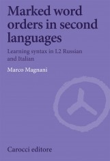 Marked word orders in second languages. Learning syntax...
