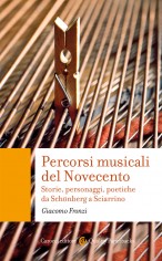 Percorsi musicali del Novecento. Storie, personaggi,...