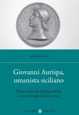 Giovanni Aurispa, umanista siciliano. Nuove ricerche...