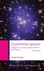 L'universo oscuro. Viaggio tra i più grandi misteri del...