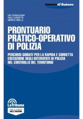 Prontuario pratico-operativo di polizia. Percorsi guidati...