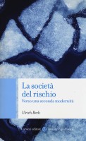 LA SOCIETA DEL RISCHIO VERSO UNA SECOND
