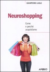 NEUROSHOPPING COME E PERCHE ACQUISTIAMO