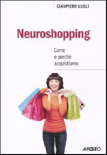 NEUROSHOPPING COME E PERCHE ACQUISTIAMO