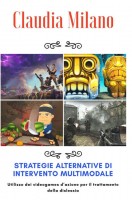 Strategie alternative di intervento multimodale. Utilizzo dei videogames dazione per il trattamento della dislessia