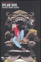 DYLAN DOG ESISTENZA ORRORE FILOSOFIA