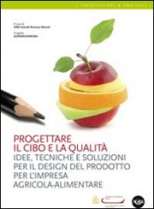 PROGETTARE IL CIBO E LA QUALITA: IDEE T