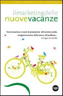 IL MARKETING DELLE NUOVE VACANZE