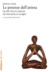 Le potenze dell'anima. Vie alla riforma interiore dal...