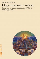 Organizzazione e società. Innovare le organizzazioni...