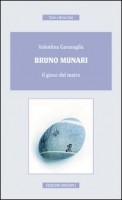 BRUNO MUNARI IL GIOCO DEL TEATRO