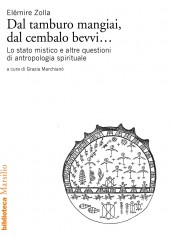 Dal tamburo mangiai, dal cembalo bevvi... Lo stato...