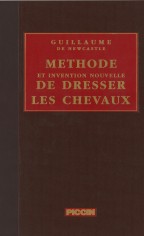 Méthode et invention nouvelle de dresser les chevaux...