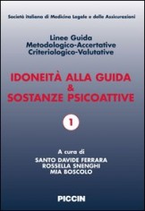 Idoneità alla guida e sostanze psicoattive. Linee guida...