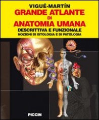 Grande atlante di anatomia umana. Descrittiva e...