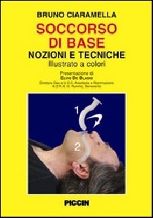 Soccorso di base. Nozioni e tecniche
