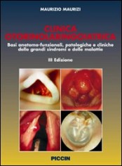 Clinica otorinolaringoiatrica. Basi anatomo-funzionali,...