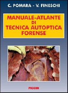 Manuale-atlante di tecnica autoptica forense