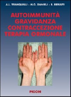 Autoimmunità. Gravidanza, contraccezione, terapia ormonale