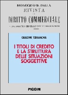 I titoli di credito e la struttura delle situazioni soggettive