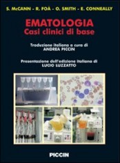 Ematologia. Casi clinici di base. Ediz italiana e...