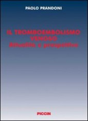 Il tromboembolismo venoso. Attualità e prospettive