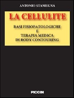 La cellulite. Basi fisiopatologiche e terapia medica di body contouring