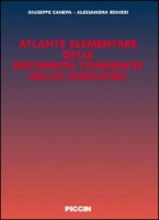Atlante elementare delle deformità congenite dello scheletro