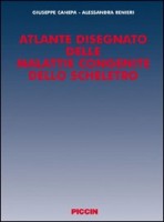 Atlante disegnato delle malattie congenite dello scheletro. Ediz. illustrata