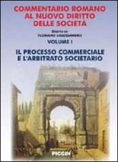Commentario romano al nuovo diritto delle società. Vol....