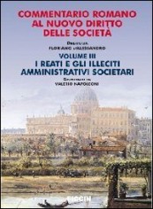 Commentario romano al nuovo diritto delle società. Vol....